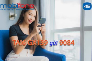 Gói cước GX139 Mobifone có 6GB/ngày giá chỉ 139.000đ